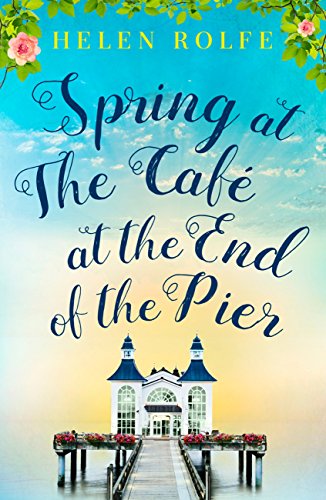 Spring at the Café at the End of the Pier: Part One cover