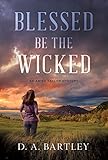 Blessed Be The Wicked An Abish Taylor Mystery English Edition