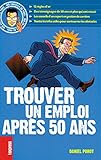 Trouver Un Emploi Apr%C3%A8s 50 Ans (100 Conseils De Pros)