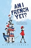 Am I French Yet English Edition