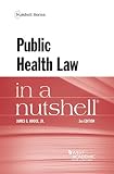 Public Health Law In A Nutshell Nutshells