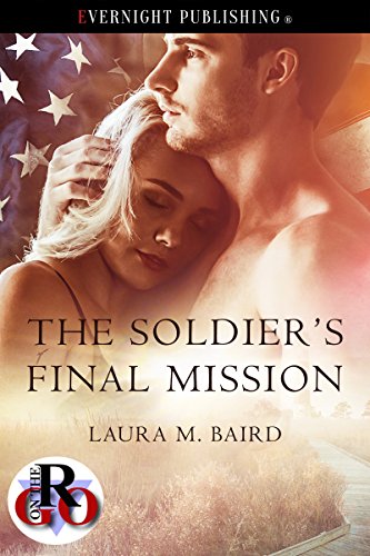 The Soldier's Final Mission (By: Laura M. Baird) cover