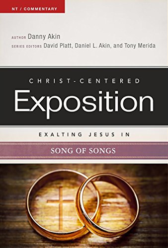 Exalting Jesus in Song of Songs (By: Tony Merida) cover