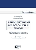 I Sistemi Elettorali Dal Dopoguerra Ad Oggi Dal Proporzionale Puro Della Prima Repubblica Al Rosatellum Italian Edition