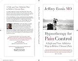 Hypnotherapy For Pain Control A Safe And Nonaddictive Way To Relieve Chronic Pain English Edition