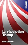 La Rvolution Trump Texquis Essais