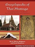 Encyclopedia Of Thai Massage A Complete Guide To Traditional Thai Massage Therapy And Acupressure