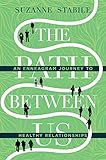 The Path Between Us An Enneagram Journey To Healthy Relationships