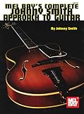 Complete Johnny Smith Approach To Guitar English Edition