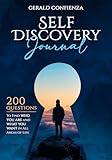 Self Discovery Journal 200 Questions To Find Who You Are And What You Want In All Areas Of Life Self Discovery Journal Self Discovery Questions