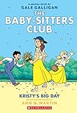 Kristys Big Day The Babysitters Club Graphic Novel 6 A Graphix Book Fullcolor Edition The Babysitters Club Graphix