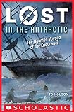 Lost In The Antarctic The Doomed Voyage Of The Endurance Lost 4