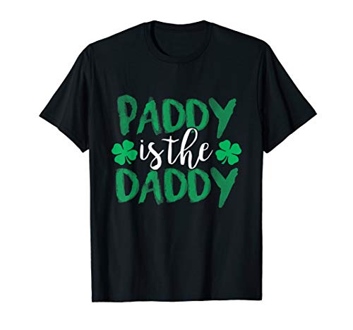 paddy-is-the-daddy-funny-st-patrick-s-day-t-shirt-novelty-irish-gift-for-men-women