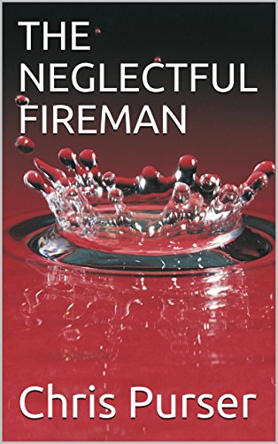 The Neglectful Fireman cover