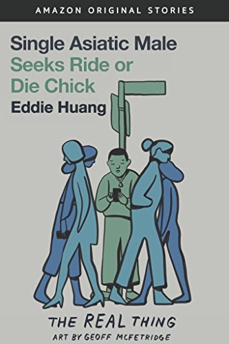 Single Asiatic Male Seeks Ride or Die Chick (By: Eddie Huang) cover