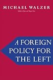 A Foreign Policy For The Left English Edition