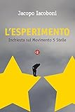 Lesperimento Inchiesta Sul Movimento 5 Stelle Italian Edition