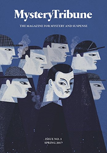 Mystery Tribune / Issue Nº1: Spring 2017 book cover