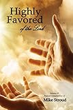 Highly Favored Of The Lord Iv English Edition