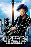 Chaestem Les Origines Ii Une Saga Danticipation Sf Le Cycle Des Espaces Livres De Hard Science Fiction Franaise Cyberpunk T 2