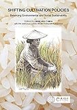 Shifting Cultivation Policies Balancing Environmental And Social Sustainability English Edition