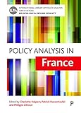 Policy Analysis In France International Library Of Policy Analysis 11 English Edition