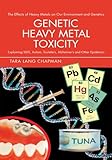 Genetic Heavy Metal Toxicity Explaining Sids Autism Tourettes Alzheimers And Other Epidemics