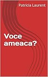 Voce Ameaca Portuguese Edition
