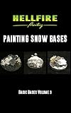 Painting Snow Bases Basic Bases Book 3 English Edition