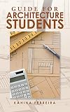 Guide For Architecture Students English Edition