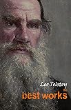 Leo Tolstoy The Best Works English Edition