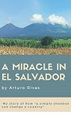 A Miracle In El Salvador
