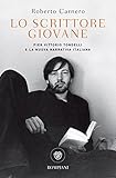 Lo Scrittore Giovane Pier Vittorio Tondelli E La Nuova Narrativa Italiana Italian Edition