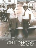Memoirs Of My Childhood St Vincent West Indies