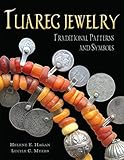 Tuareg Jewelry Traditional Patterns And Symbols English Edition