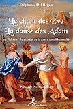 Le Chant Des Ve La Danse Des Adam Ou Lhistoire Du Chant Et De La Danse Dans Lhumanit Art