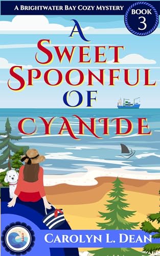 A Sweet Spoonful of Cyanide (With: Carolyn L. Dean,Angela C. Blackmoore) cover
