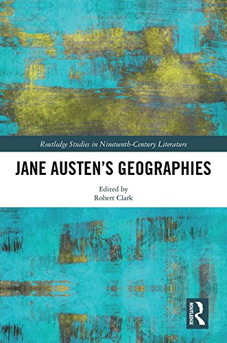 Jane Austen’s Geographies (By: Robert Clark) cover