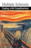 Multiple Sclerosis Coping With Complications English Edition