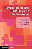 Questions For The Final Fficm Structured Oral Examination English Edition