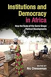 Institutions And Democracy In Africa English Edition