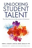 Unlocking Student Talent The New Science Of Developing Expertise English Edition