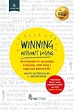 Winning Without Losing Your Best Self