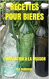 Recettes Pour Bieres Fabrication A La Maison