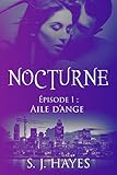 Aile D'ange: Nocturne %C3%A9p. 1 (romance Paranormale)