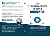 The Photographers Missing Linkedin 2nd Edition 2019 Your Step By Step Guide On How To Make A Ton Of Money On Linkedin In 2019 English Edition