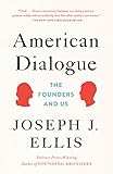 American Dialogue The Founders And Us English Edition