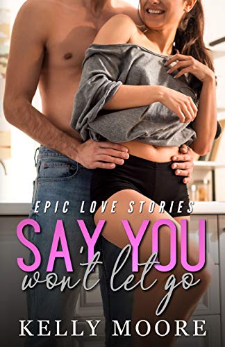 Say You Won't Let Go book cover