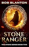 Stone Ranger (Stone #2)