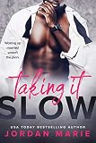 Taking It Slow Doing Bad Things Book 3